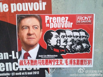 2012年，梅朗雄参加总统选举的海报之一：大红的底色上，马克思、恩格斯、列宁、斯大林和毛泽东的头像并列着，还配着中文口号：“战无不胜的马克思列宁主义、毛泽东思想万岁！”海报上更大的一个头像是法国左翼阵线候选人让-吕克·梅朗雄，还有鲜明的法文标语，“权力属于人民！”
